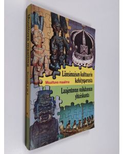 käytetty kirja Muuttuva maailma :; lukion historia, Kurssi 1 - Länsimaisen kulttuurin kehitysperusta ; [Kurssi 2] : [Laajenevan vaihdannan yhteiskunta]