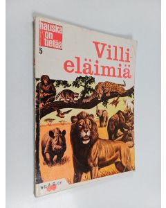 käytetty kirja Hauska on tietää 5 : villieläimiä