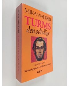 Kirjailijan Mika Waltari käytetty kirja Turms den odödlige : tio böcker om hans jordiska liv omkring 520-450