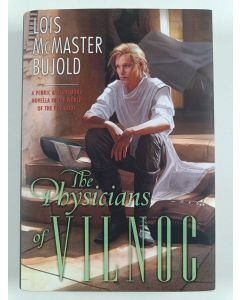 Kirjailijan Lois McMaster Bujold uusi kirja The Physicians of Vilnoc