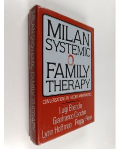 Kirjailijan Luigi Boscolo käytetty kirja Milan systemic family therapy : conversations in theory and practice