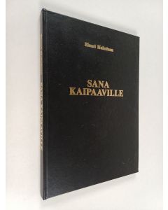 Kirjailijan Einari Halminen käytetty kirja Sana kaipaaville
