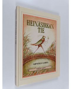 Kirjailijan Arnold Lobel käytetty kirja Heinäsirkan tie
