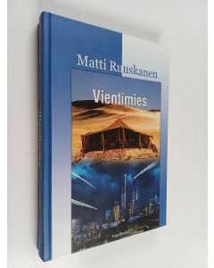 Kirjailijan Matti Ruuskanen käytetty kirja Vientimies : neljännesvuosisata Arabiaa rakentamassa ja Suomen Arabian-vientiä edistämässä