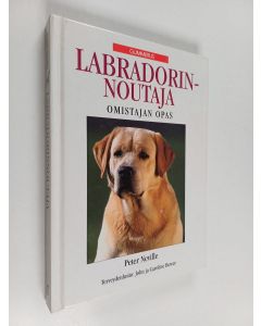 käytetty kirja Labradorinnoutaja : omistajan opas