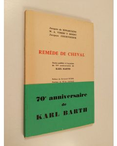 Kirjailijan Jacques de Senarclens & W. A. Visser 'T Hooft ym. käytetty kirja Remede de cheval