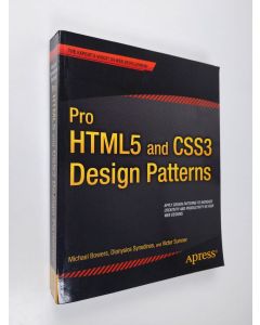 Kirjailijan Michael Bowers käytetty kirja Pro HTML5 and CSS3 design patterns (ERINOMAINEN)