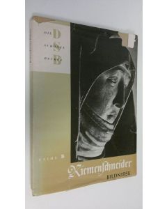 Kirjailijan Dr. Max H. Von Freeden käytetty kirja Riemenschneider : Bildnisse