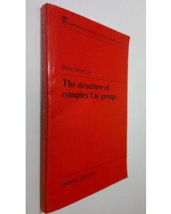 Kirjailijan Dong Hoon Lee käytetty kirja The Structure of Complex Lie Groups