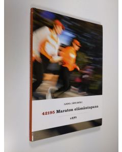 Kirjailijan Ilkka Järvimäki uusi kirja 42195 : maraton elämäntapana