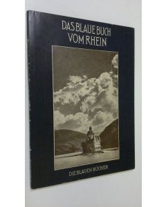 Kirjailijan Elly Heuss-Knapp käytetty kirja Das blaue buch vom Rhein