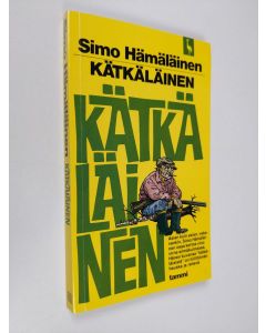 Kirjailijan Simo Hämäläinen käytetty kirja Kätkäläinen : Romaani