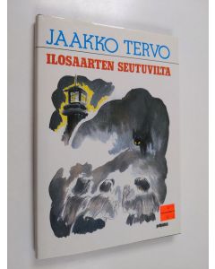 Kirjailijan Jaakko Tervo käytetty kirja Ilosaarten seutuvilta : uusia muistelmia vesavuosilta (ERINOMAINEN)