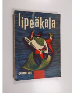 Kirjailijan Olli käytetty kirja Lipeäkala : Hauska kirja