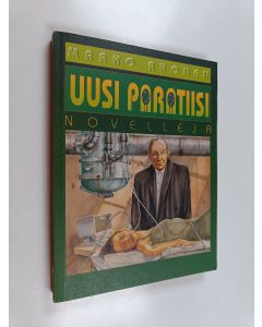 Kirjailijan Marko Ahonen käytetty kirja Uusi paratiisi