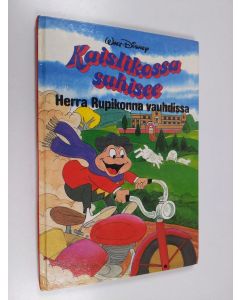 Kirjailijan Walt Disney käytetty kirja Kaislikossa suhisee : herra Rupikonna vauhdissa : Disneyn satulukemisto