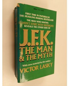 Kirjailijan Victor Lasky käytetty kirja J.F.K. - The Man and the Myth