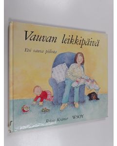 Kirjailijan Robin Kramer käytetty kirja Vauvan leikkipäivä
