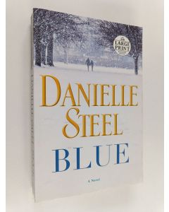 Kirjailijan Danielle Steel käytetty kirja Blue - A Novel
