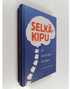 Kirjailijan Jaana Hautala & Jerry Ketola käytetty kirja Selkäkipu ja mielen voima