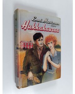 Kirjailijan Enni Mustonen käytetty kirja Hukkakauraa