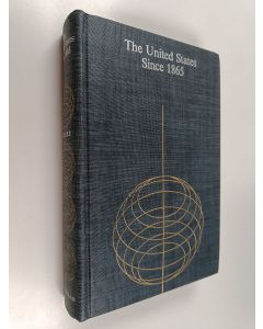 Kirjailijan Foster Rhea Dulles käytetty kirja The United States Since 1865