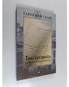 Kirjailijan Tapio Koivukari käytetty kirja Tosi tarinoita : (ja muita outoja ilmiöitä) : novelleja