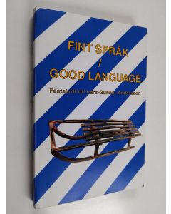 käytetty kirja Fint språk Good language : festskrift till Lars-Gunnar Andersson - Good language (+cd)