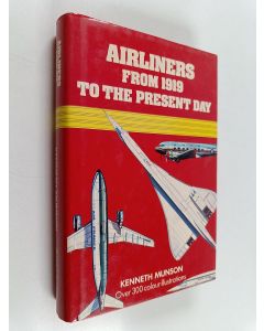 Kirjailijan Kenneth Munson käytetty kirja Airliners from 1919 to the present day