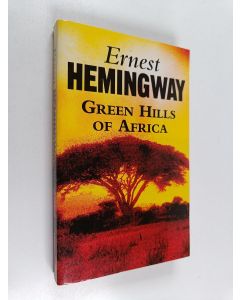 Kirjailijan Ernest Hemingway käytetty kirja Green hills of Africa