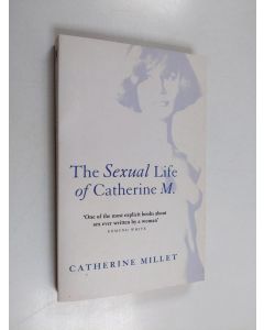 Kirjailijan Catherine Millet käytetty kirja The sexual life of Catherine M.