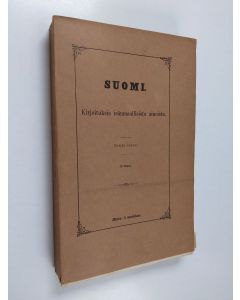 käytetty kirja Suomi : kirjoituksia isänmaallisista aineista. Neljäs jakso : 3 osa - Suomi. IV:3