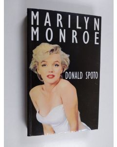 Kirjailijan Donald Spoto käytetty kirja Marilyn Monroe