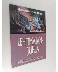 Kirjailijan Malcolm Hedding käytetty kirja Raamatullinen sionismi, Osa 5 : Lehtimajanjuhla