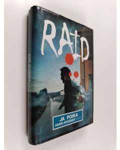 Kirjailijan Harri Nykänen käytetty kirja Raid ja poika : jännitysromaani