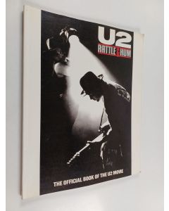 Kirjailijan Steve Turner & Peter Williams käytetty kirja U2 - Rattle & Hum : the Official Book of the U2 Movie