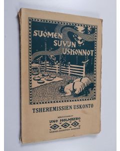 Kirjailijan Uno Holmberg käytetty kirja Tsheremissien uskonto