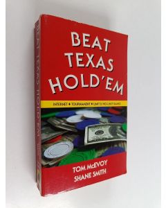 Kirjailijan Tom McEvoy & Shane Smith käytetty kirja Beat Texas Hold'em