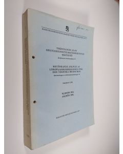 käytetty kirja Teknillisen alan opetussuunnitelmatoimikunnan mietintö :; keskiasteen koulunuudistus 10 = Betänkande avgivet av Läroplanskommissionen för den tekniska branschen : reformeringen av mellanstadieutbildningen 10, Nide = Band 1 - Yleinen osa : A