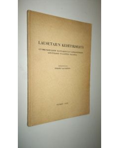 Kirjailijan Inkeri Laurinen käytetty kirja Lausetajun kehityksestä suomenkielisen kansakoulun kirjoituksenopetuksen tulosten valossa : opetusopillinen tutkimus