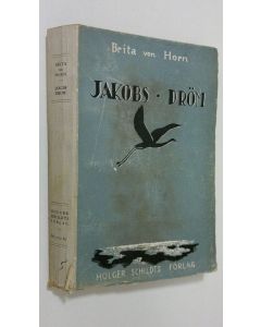 Kirjailijan Brita von Horn käytetty kirja Jakobs dröm