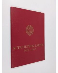 käytetty teos Sotatieteen laitos 1925-1975