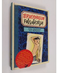 Kirjailijan Aidan Macfarlane käytetty kirja Terveyshullun päiväkirja