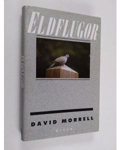 Kirjailijan David Morrell käytetty kirja Eldflugor