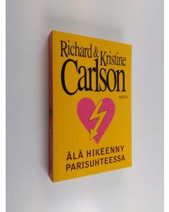 Kirjailijan Richard Carlson käytetty kirja Älä hikeenny parisuhteessa