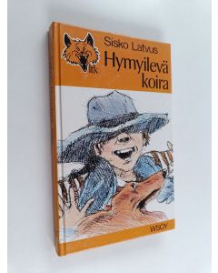 Kirjailijan Sisko Latvus käytetty kirja Hymyilevä koira