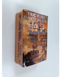 Kirjailijan David Weber & Eric Flint käytetty kirja 1634: The Baltic War