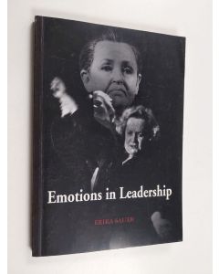 Kirjailijan Erika Sauer käytetty kirja Emotions in Leadership - Leading a Dramatic Ensemble