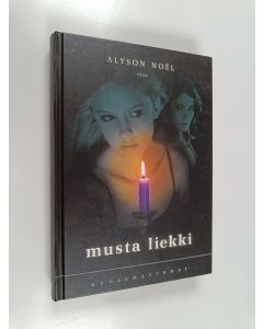 Kirjailijan Alyson Noel käytetty kirja Musta liekki