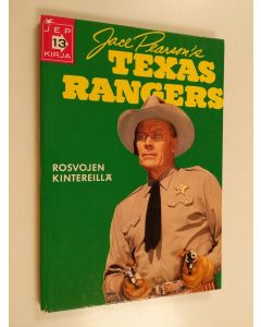 Kirjailijan Henri Arnoldus käytetty kirja Texas rangers : rosvojen kintereillä